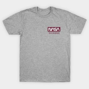 Space And Science And Yeah T-Shirt